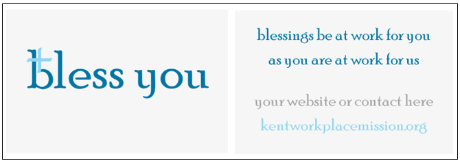 To order your Blessings cards email: admin@kentworkplacemission.org